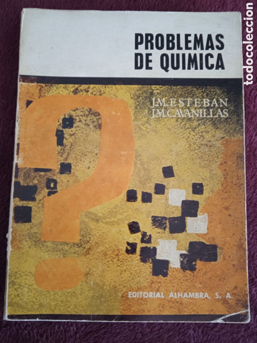Libros de segunda mano de ciencias: PROBLEMAS DE QUIMICA / JM ESTEBAN , JM CAVANILLAS - 1969 - Foto 1