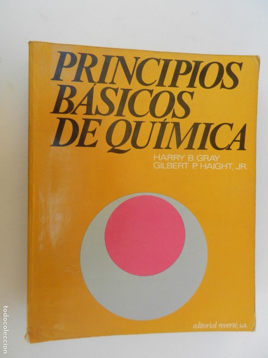 Libros de segunda mano de ciencias: PRINCIPIOS B&Aacute;SICOS DE QU&Iacute;MICA - HARRY B. GRAY/GILBERT P. HAIGHT - EDITORIAL REVERT&Eacute; 1975. - Foto 1