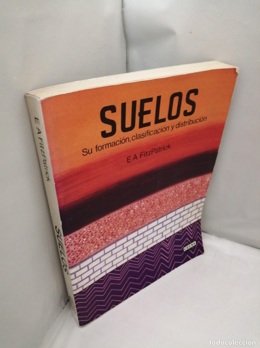 Libros de segunda mano: Suelos: Su formaci&oacute;n, clasificaci&oacute;n y distribuci&oacute;n - Foto 6