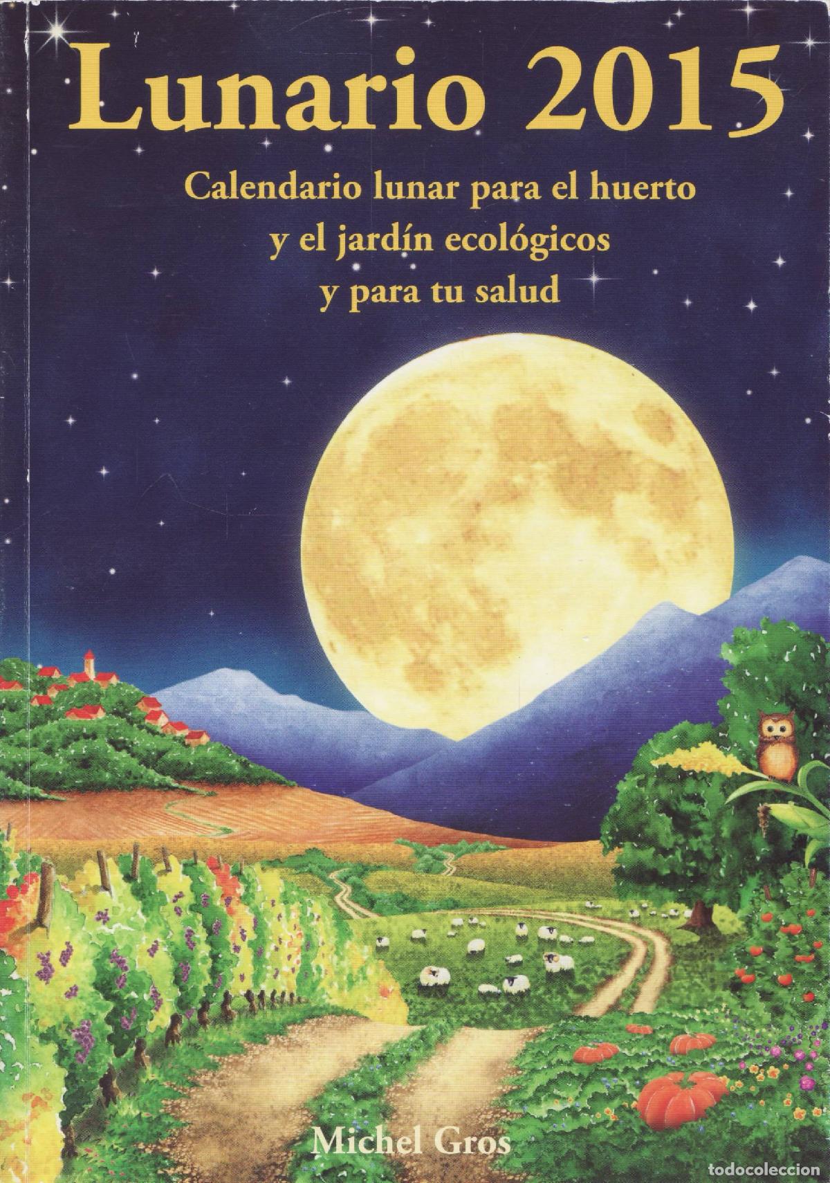 Libros de segunda mano: Lunario 2015 - Gros, Michel - Foto 1