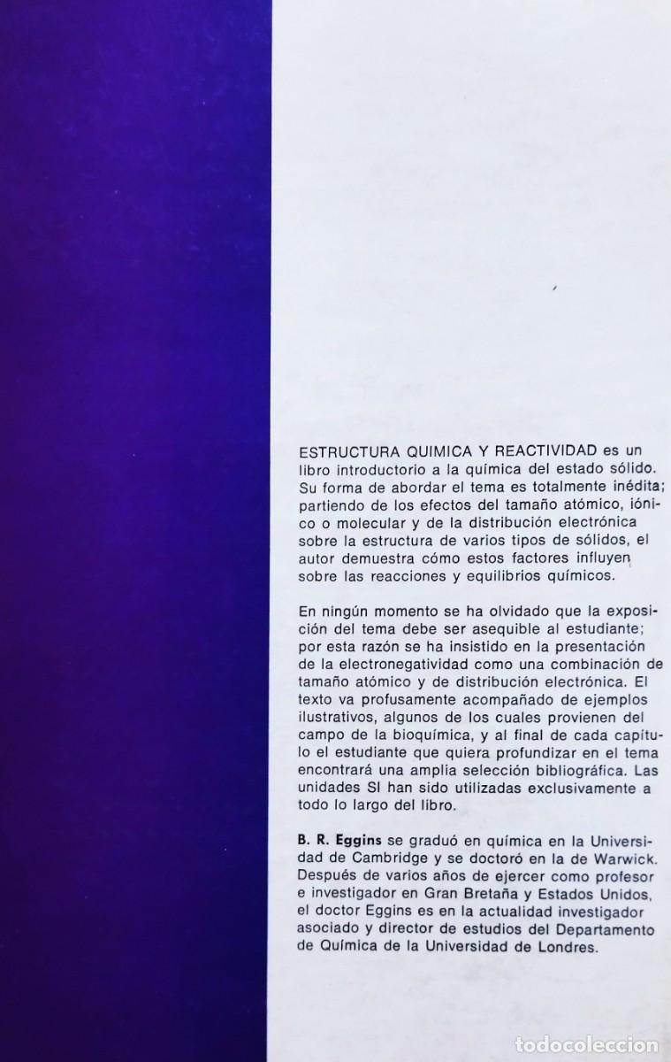 Libros de segunda mano de ciencias: ESTRUCTURA QUIMICA Y REACTIVIDAD / B.R. EGGINS. MUY BUEN ESTADO. - Foto 2