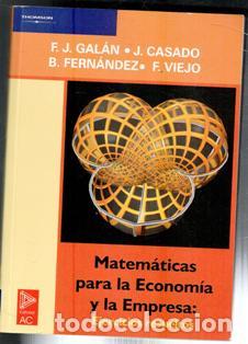 Gebrauchte B&uuml;cher der Wissenschaften: Matem&aacute;ticas para la econom&iacute;a y la empresa, Gal&aacute;n, Casado, Fern&aacute;ndez, Viejo