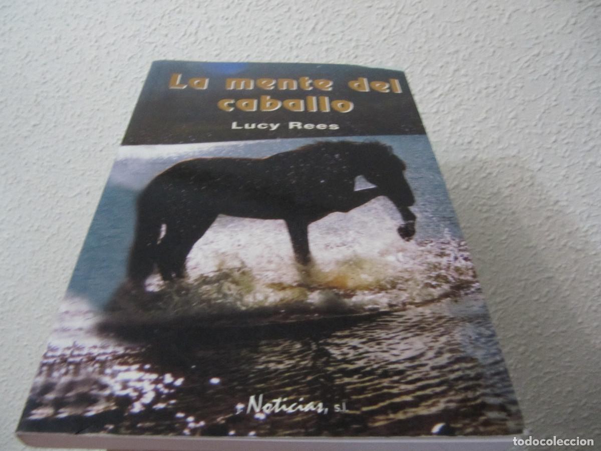 Libros de segunda mano: La mente del caballo Lucy Rees DESCATALOGADO-MUY ESCASO - Foto 1