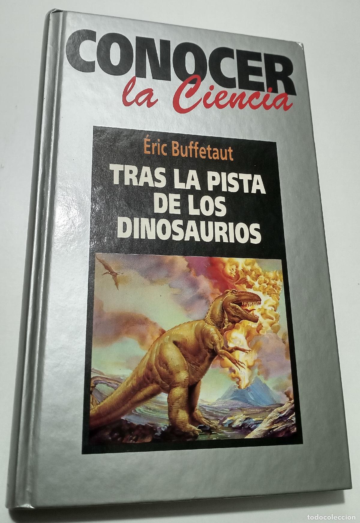 Libros de segunda mano: Tras la pista de los dinosaurios - Buffetaut, Eric - Foto 1