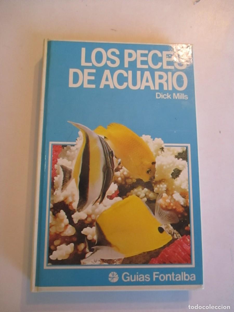 Libros de segunda mano: DICK MILLS Los peces de acuario W31589 - Foto 1