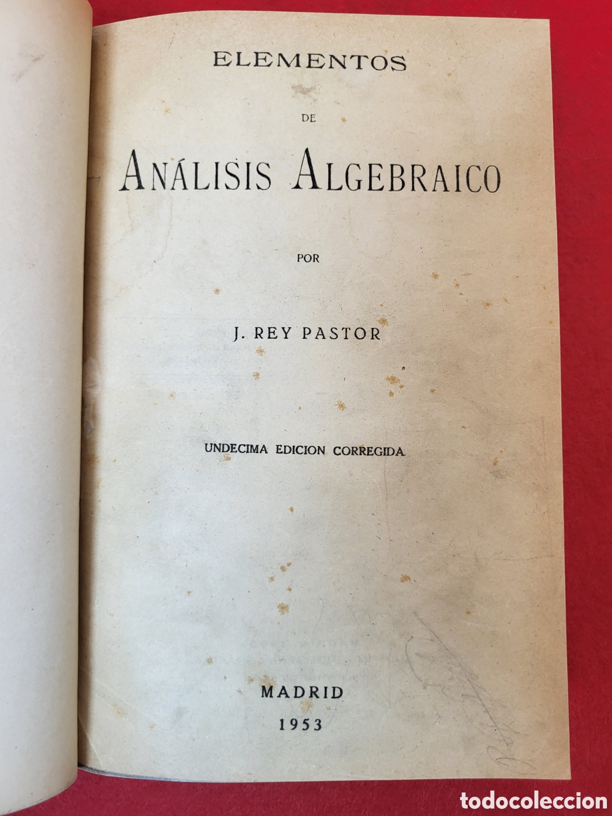 Libros de segunda mano de ciencias: AN&Aacute;LISIS ALGEBRAICO REY PASTOR. 1953 - Foto 2