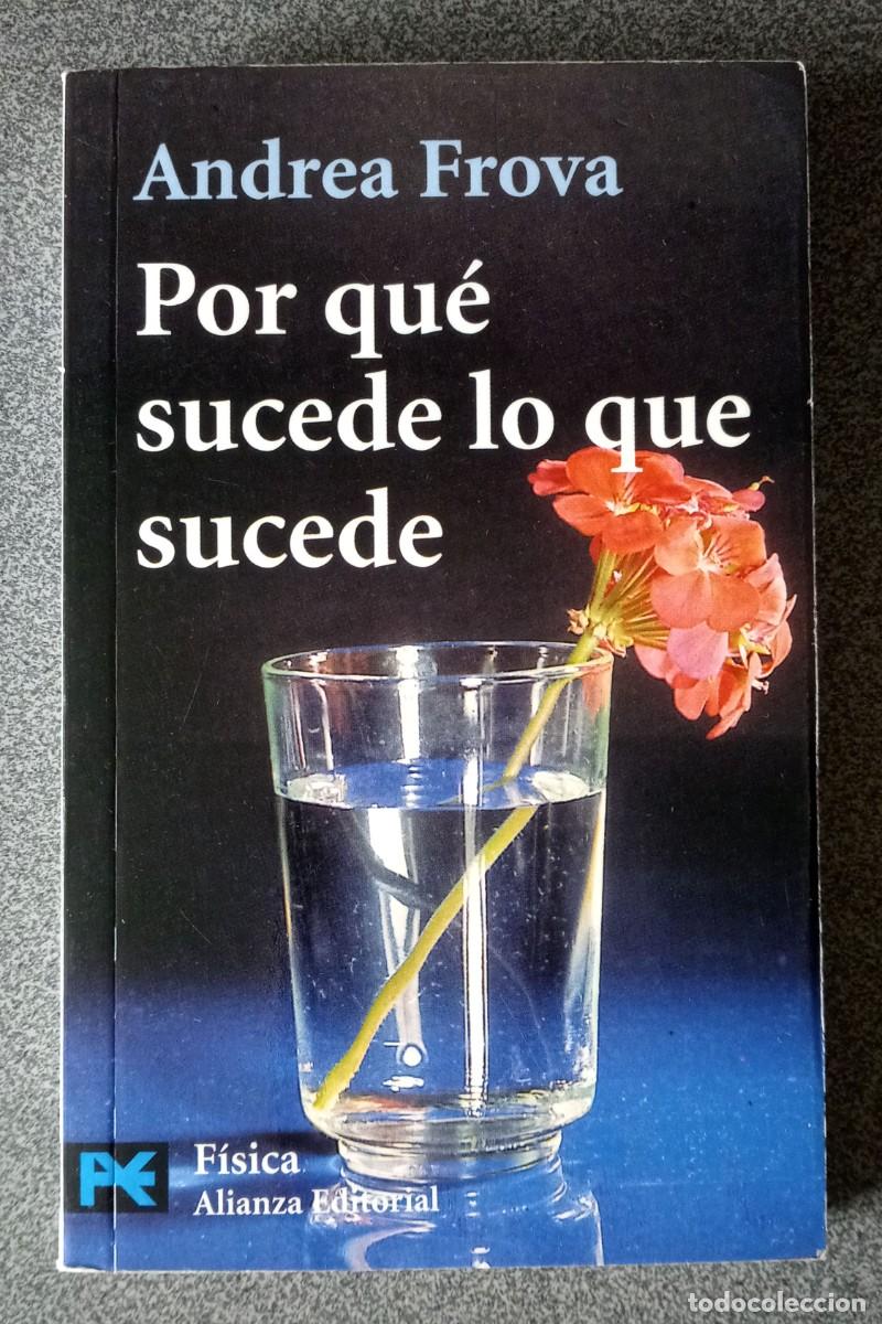 Libros de segunda mano de ciencias: Por Qu&eacute; Sucede Lo Que Sucede Andrea Frova - Foto 1