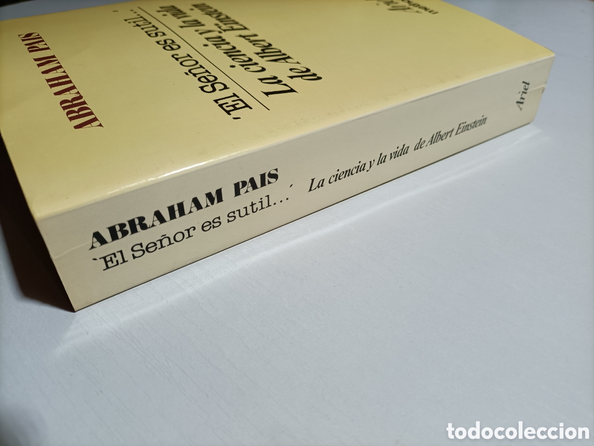 Libros de segunda mano de ciencias: El se&ntilde;or es sutil... La ciencia y la vida de Albert Einstein. Abraham Pa&iacute;s - Foto 3