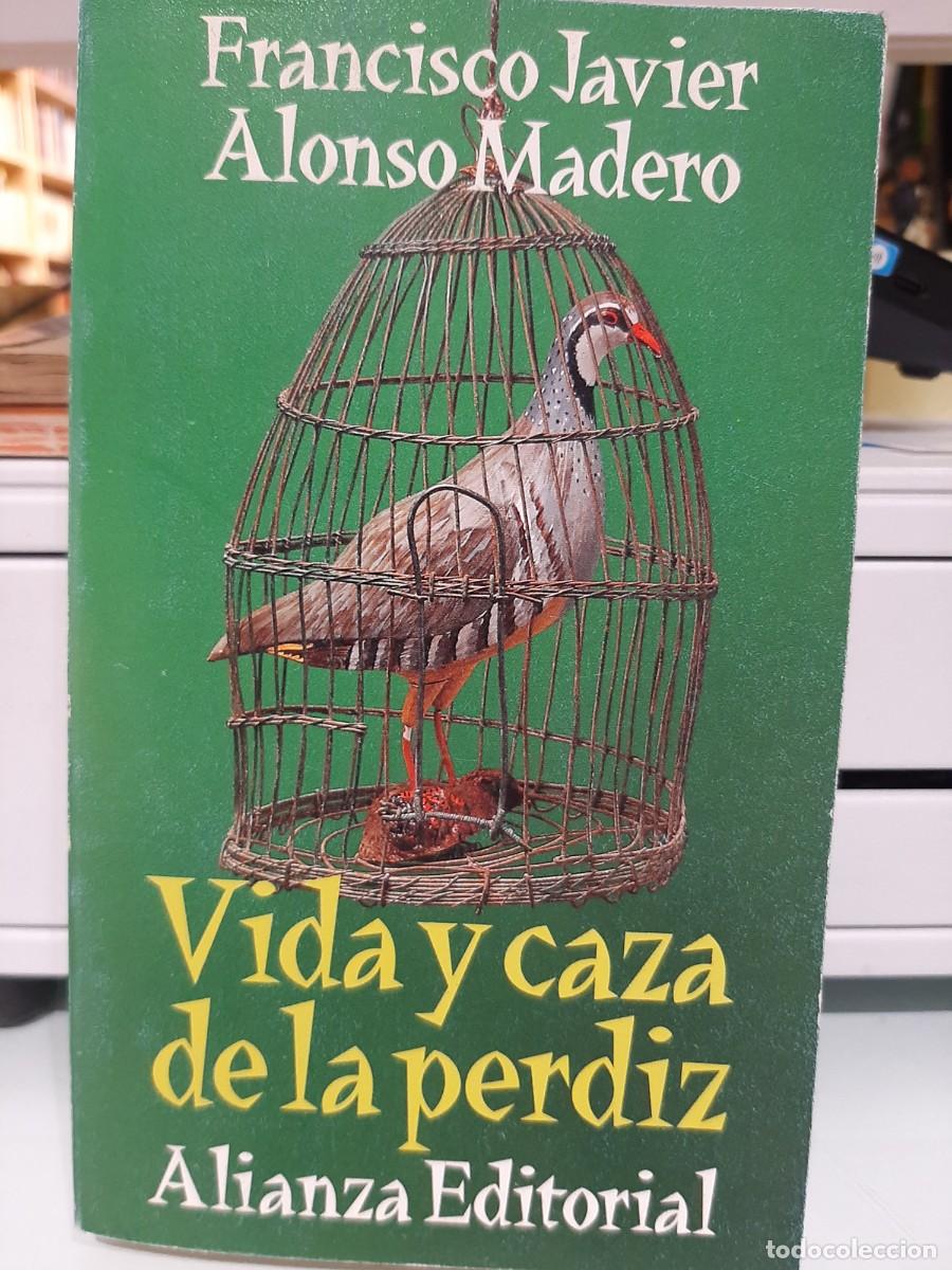 Libros de segunda mano: Francisco Javier Alonso Madero. Vida y caza de la perdiz - Foto 1