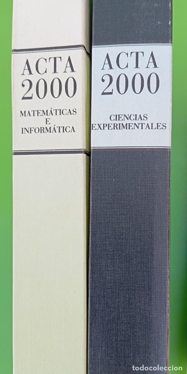 Libros de segunda mano de ciencias: Lote 2 Tomos de ACTA 2000 (Ciencias Experimentales / Matem&aacute;ticas e Inform&aacute;tica) - Foto 2