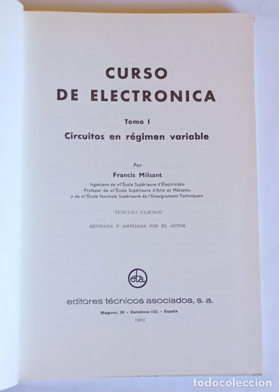 Libros de segunda mano de ciencias: CURSO DE ELECTRONICA - TOMO I. CIRCUITOS EN REGIMEN VARIABLE - FRANCIS MILSANT - Foto 2