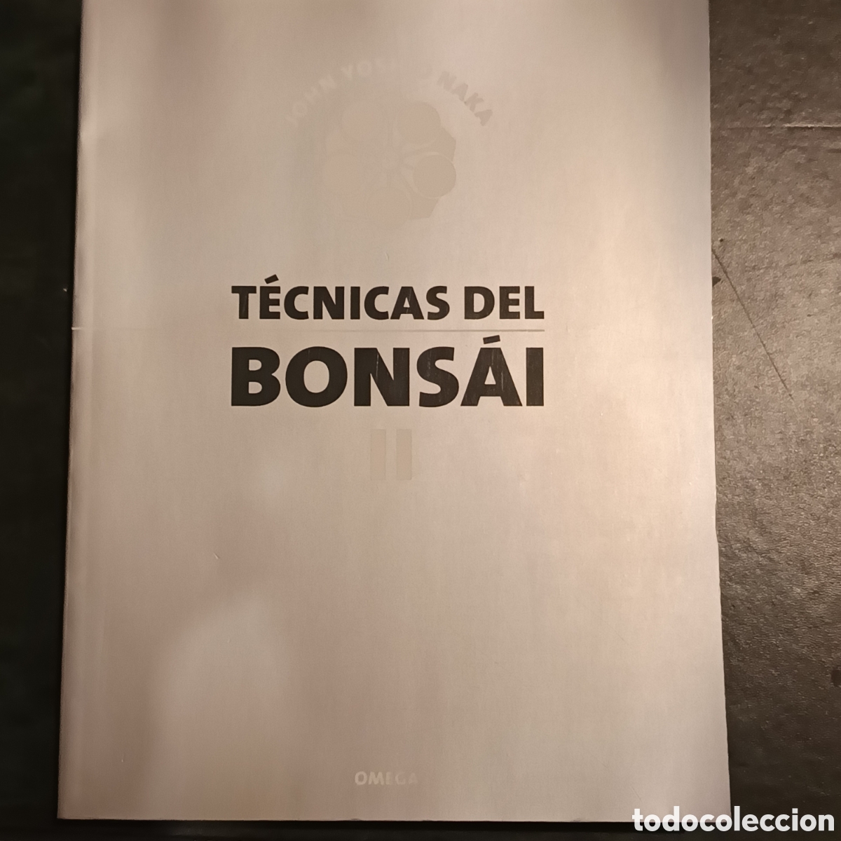 Libros de segunda mano: TECNICAS DEL BONSAI II - YOSHIO NAKA,JOHN - Foto 1