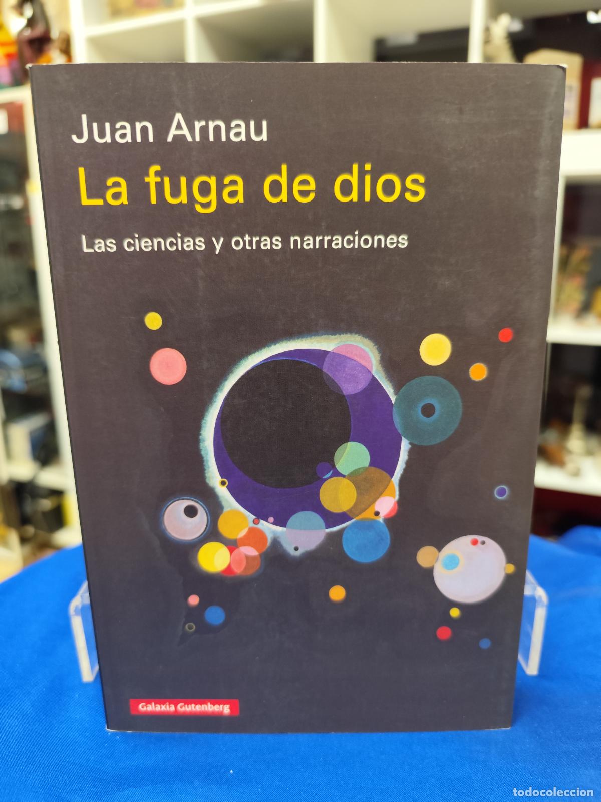 Libros de segunda mano de ciencias: FUGA DE DIOS, LA - ARNAU, JUAN, - Foto 1
