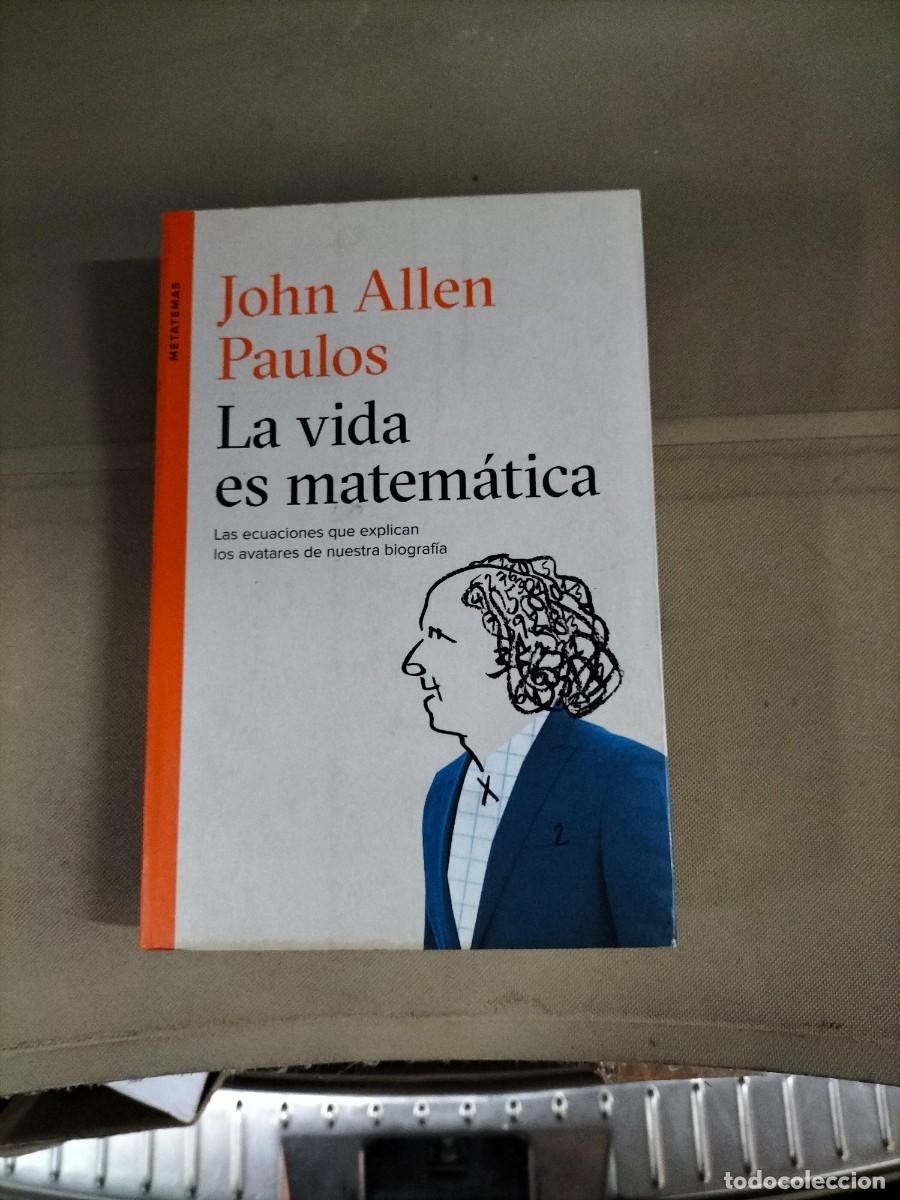 Libros de segunda mano de ciencias: La vida es matem&aacute;tica - John Allen Paulos - Foto 1