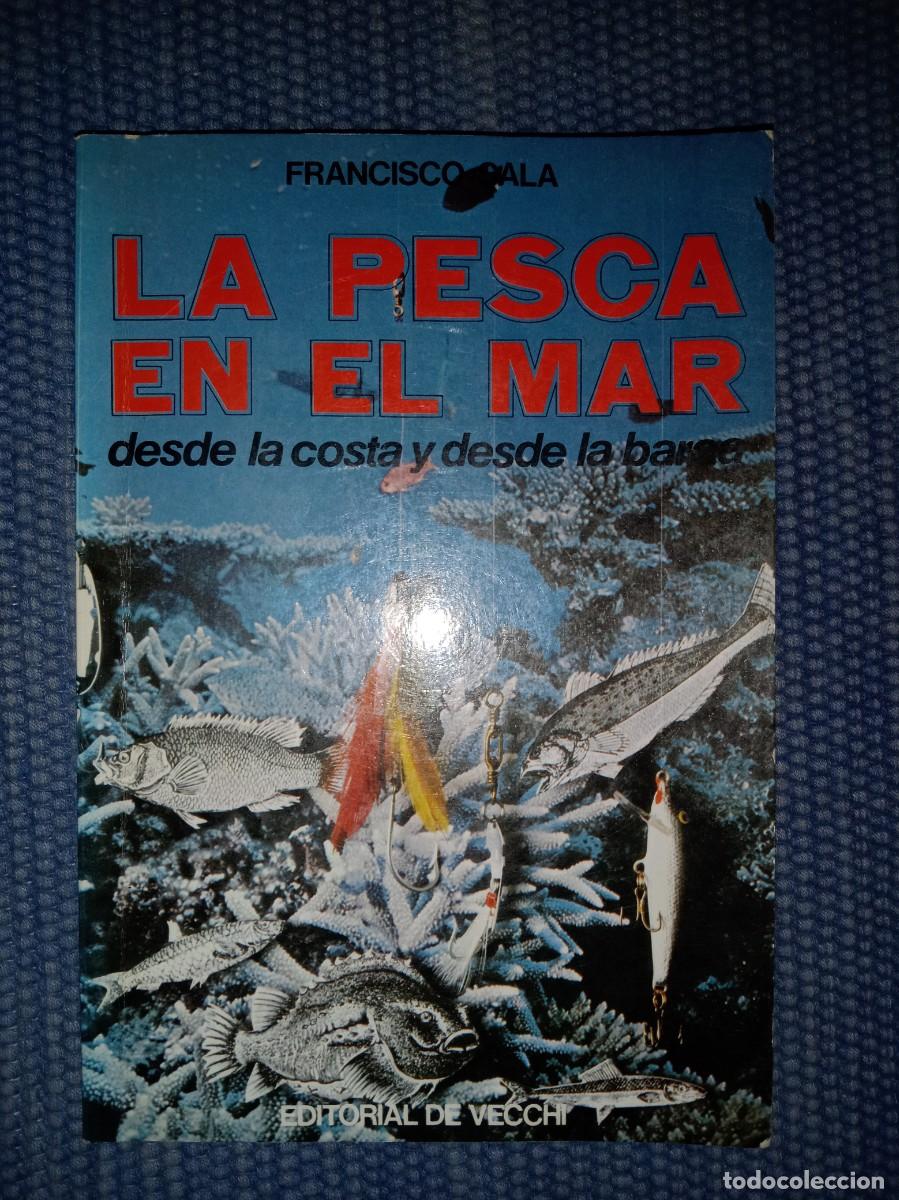 Libros de segunda mano: Sala, Francisco: La pesca en el mar - Foto 1