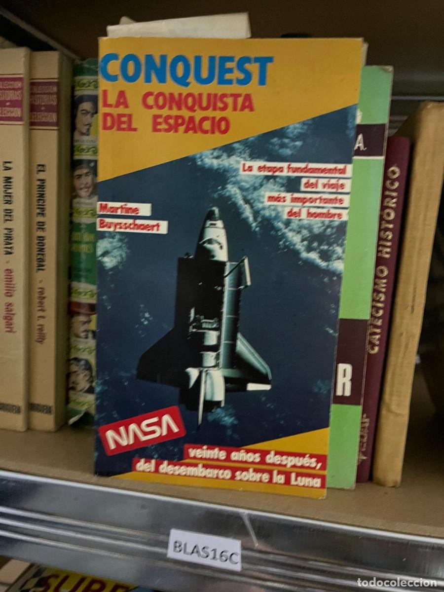 Libros de segunda mano de ciencias: BLAS16C CONQUEST, LA CONQUISTA DEL ESPACIO, NASA - Foto 1