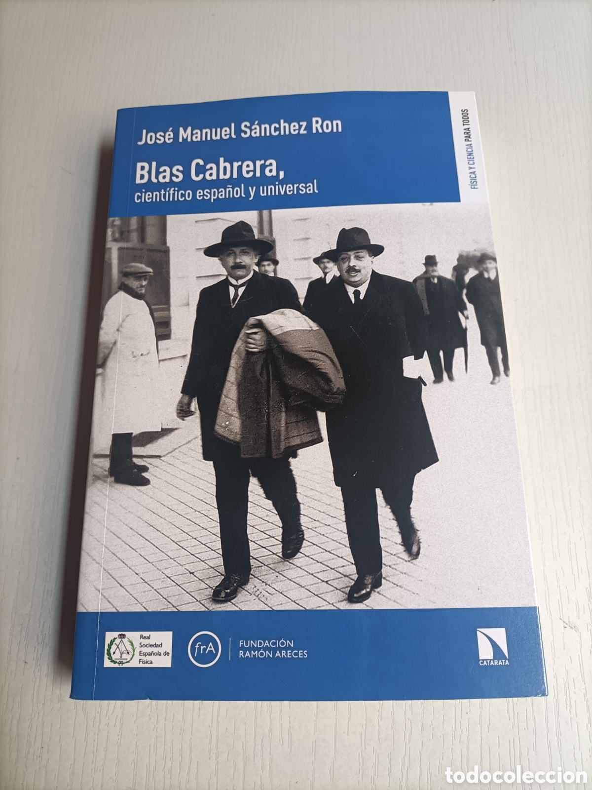 Libros de segunda mano de ciencias: Blas Cabrera cient&iacute;fico espa&ntilde;ol y universal. Jos&eacute; Manuel S&aacute;nchez Ron - Foto 2