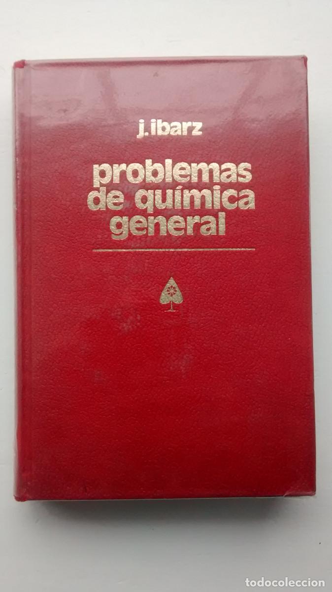 Libros de segunda mano de ciencias: Problemas de qu&iacute;mica general - J. Ibarz - Foto 1