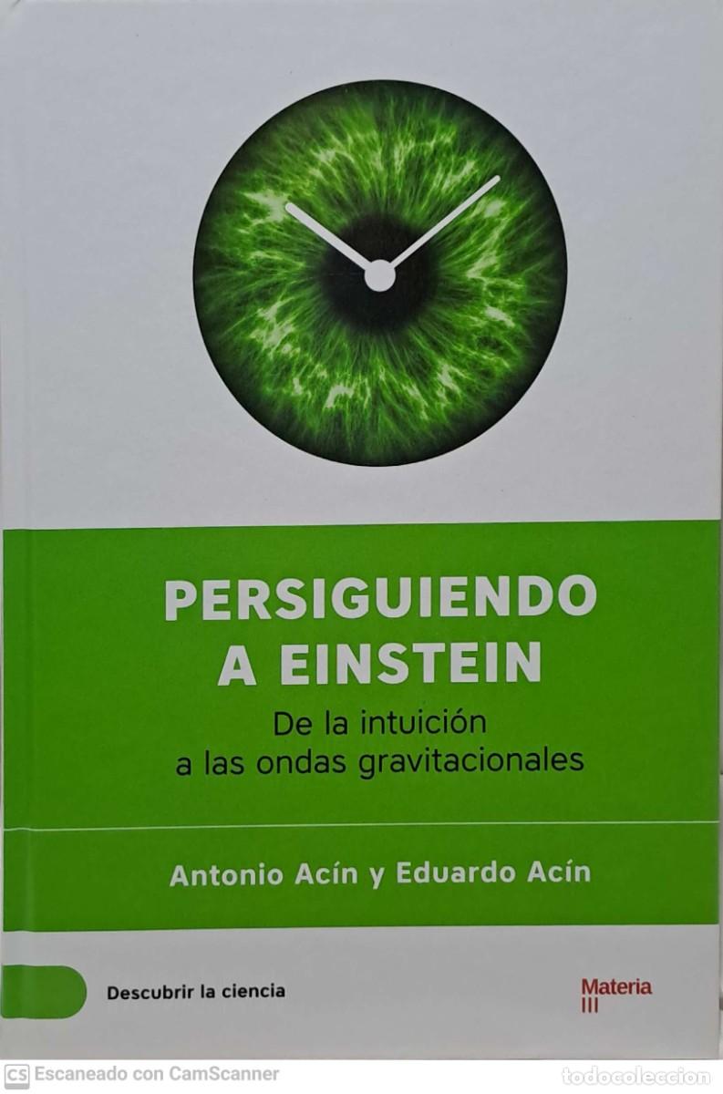 Libros de segunda mano de ciencias: Persiguiendo a Einstein - Antonio Acin y Eduardo Acin - Foto 1