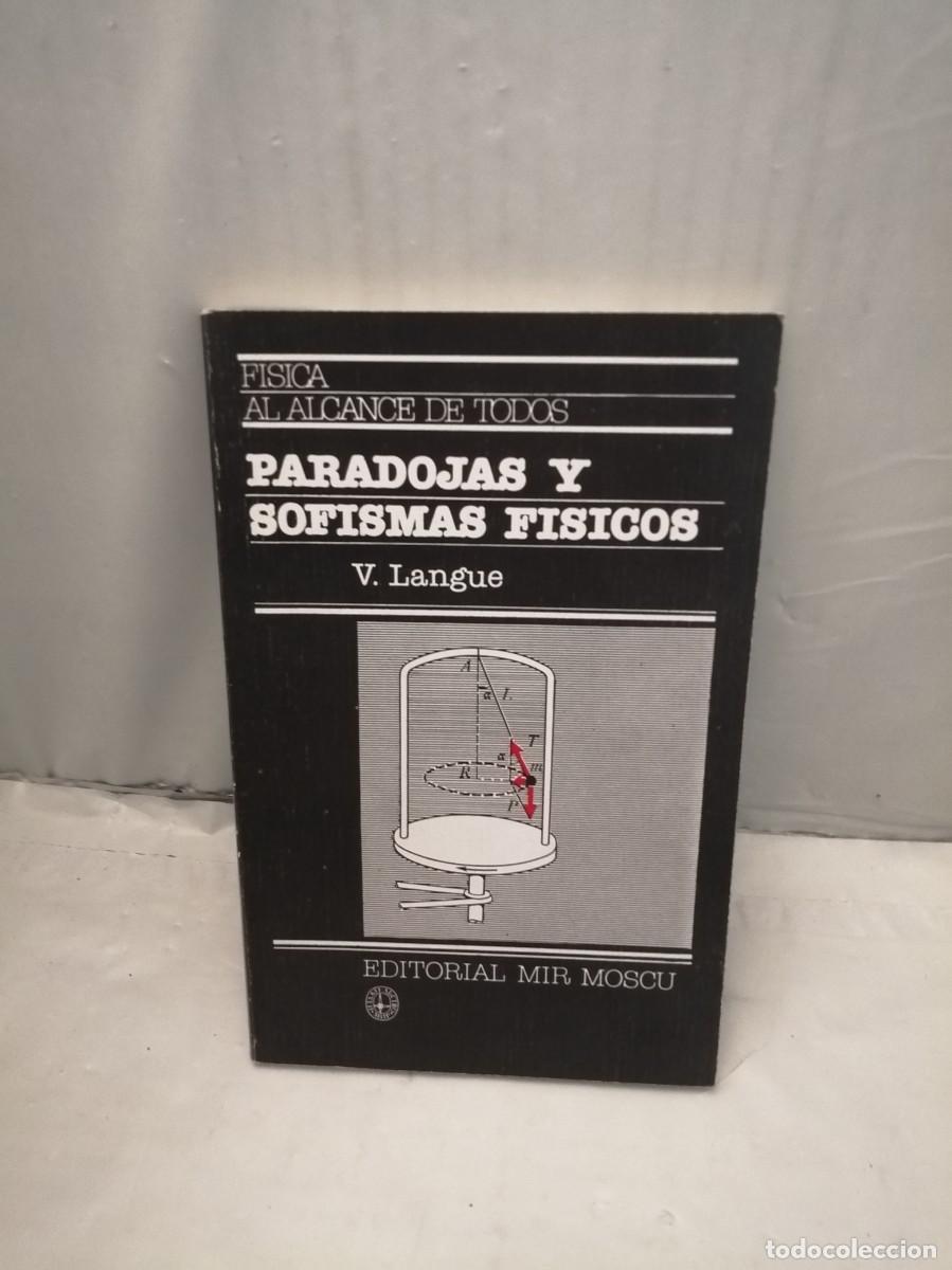 Libros de segunda mano de ciencias: Paradojas y Sofismas F&iacute;sicos (Mosc&uacute; 1984) - Foto 1
