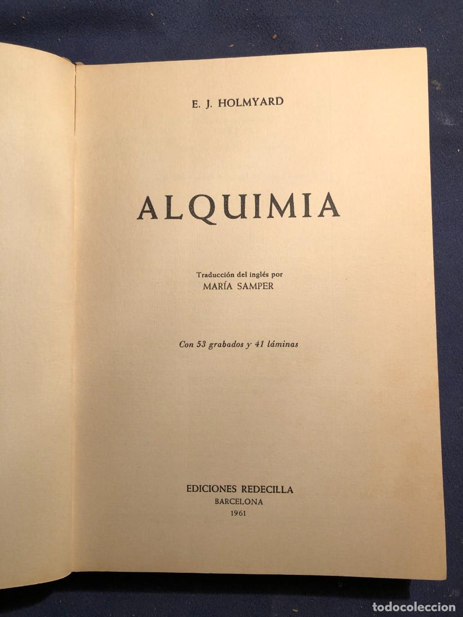 Libros de segunda mano de ciencias: E. J. HOLMYARD.: - ALQUIMIA - (1961) - Foto 2