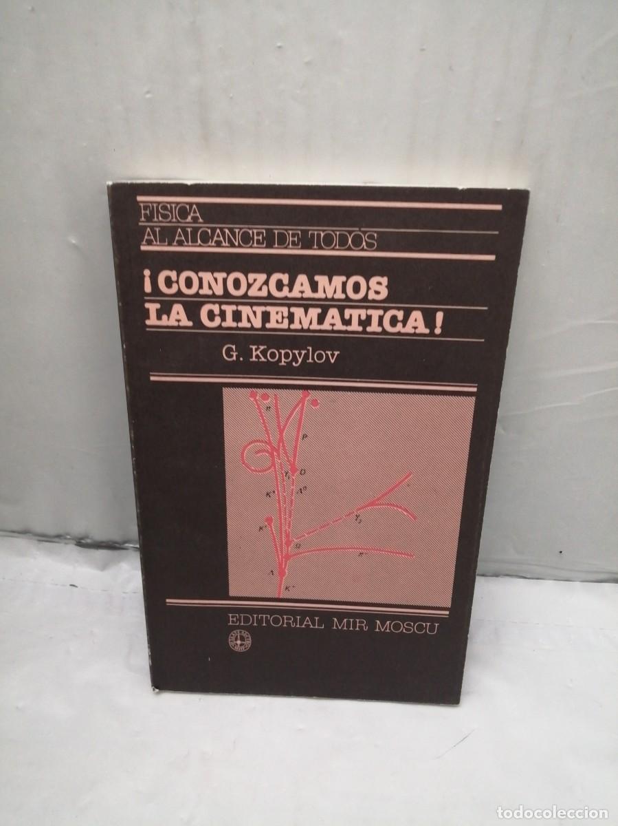 Libros de segunda mano de ciencias: Conozcamos la cinem&aacute;tica (Mosc&uacute; 1984) - Foto 1