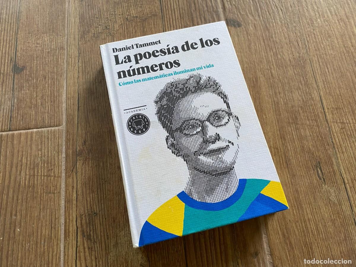 Libros de segunda mano de ciencias: LA POES&Iacute;A DE LOS N&Uacute;MEROS - DANIEL TAMMET - C&Oacute;MO LAS MATEM&Aacute;TICAS ILUMINAN MI VIDA - Foto 1