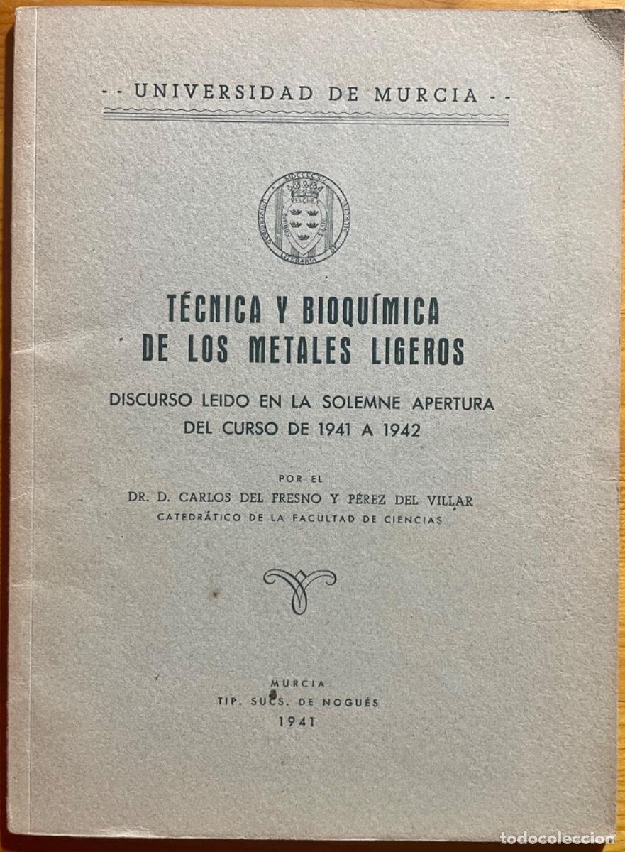 Libri di seconda mano: MURCIA- TECNICA BIOQUIMICA METALES LIGEROS- CARLOS DEL FRESNO- 1941