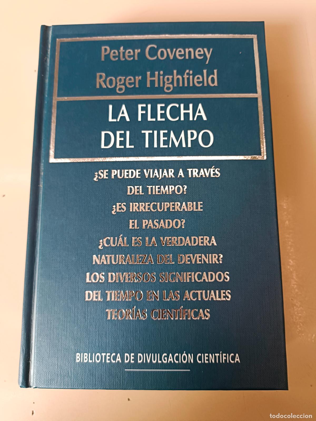 Libros de segunda mano de ciencias: &rdquo;La flecha del tiempo&rdquo;. Peter Coveney y Roger Highfield - Foto 1