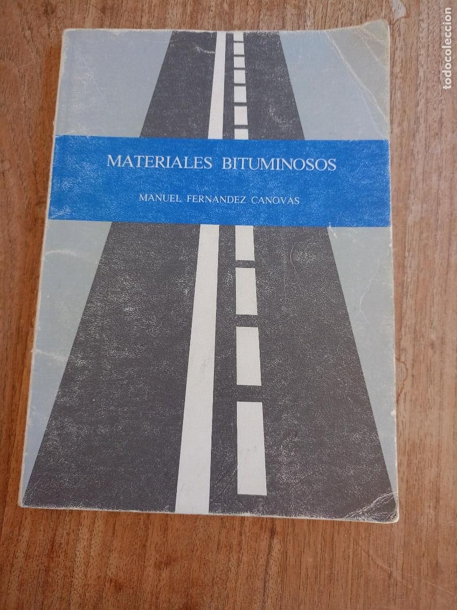 Libros de segunda mano de ciencias: MATERIALES BITUMINOSOS. MANUEL FERN&Aacute;NDEZ C&Aacute;NOVAS. 1990 - Foto 1