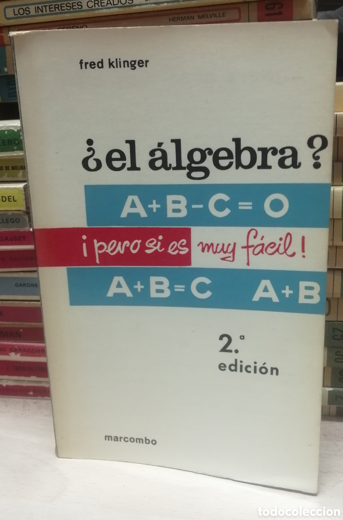 Libros de segunda mano de ciencias: &iquest;El &Aacute;lgebra? Pero si es muy f&aacute;cil Fred Klinger - Foto 1
