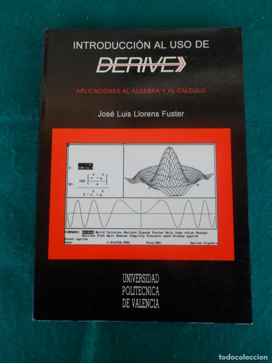 Libros de segunda mano de ciencias: INTRODUCCI&Oacute;N AL USO DE DERIVE. Aplicaciones al &Aacute;lgebra y al C&aacute;lculo - Foto 1