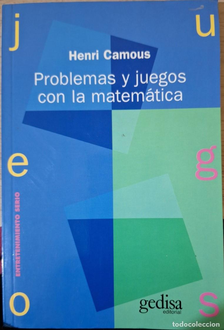 Libros de segunda mano de ciencias: PROBLEMAS Y JUEGOS CON LA MATEMATICA. - CAMOUS, Henri. - Foto 1
