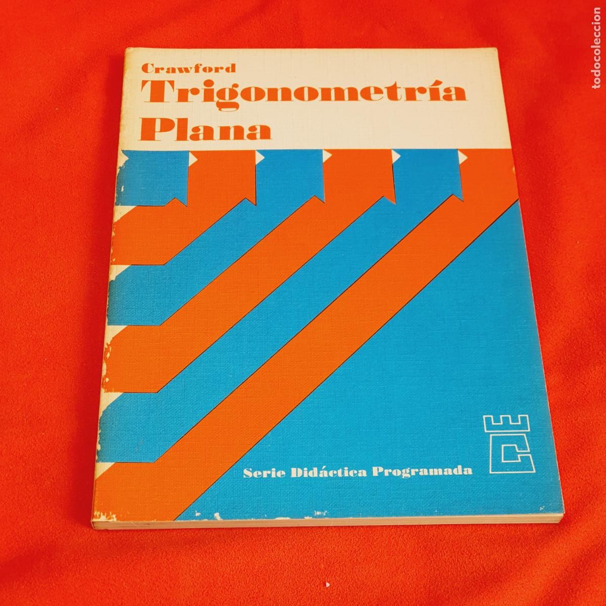 Libros de segunda mano de ciencias: LIBRO-TRIGONOMETR&Iacute;A PLANA-A.M.CRAWFORD-SERIE DID&Aacute;CTICA PROGRAMADA-EDICIONES DEL CASTILLO S.A. - Foto 1