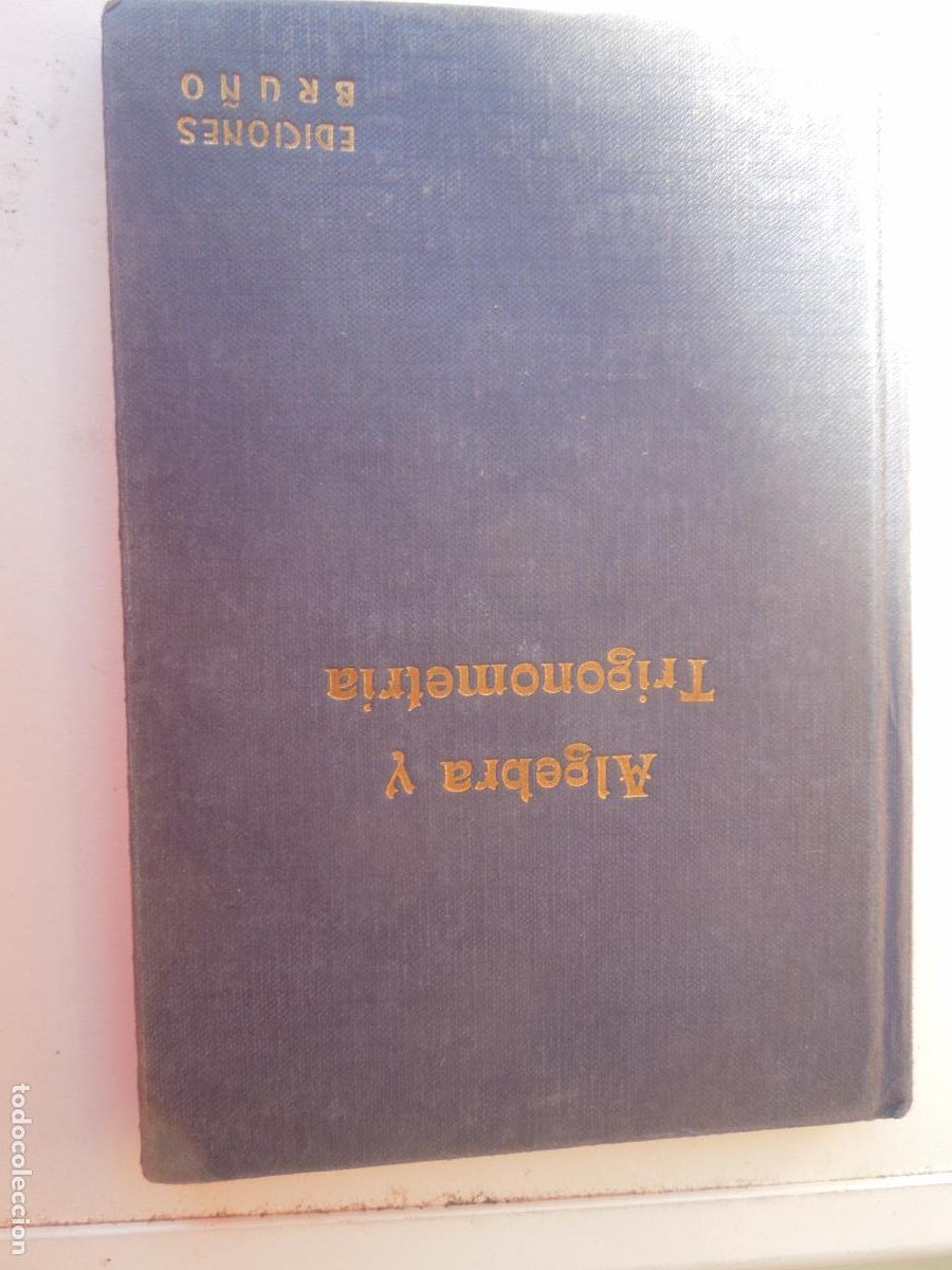 Libros de segunda mano de ciencias: ALGEBRA TRIGONOMETRICA - EDIC BRU&Ntilde;O 1958 - ONCEAVA EDICION - - Foto 3