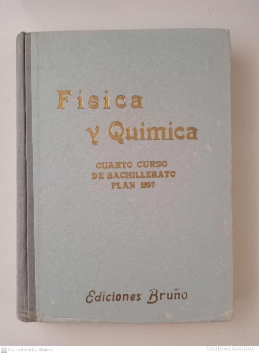 Libros de segunda mano de ciencias: F&iacute;sica y qu&iacute;mica. Cuarto curso de bachillerato (Plan 1957) - Foto 1