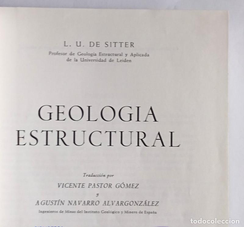 Libros de segunda mano: GEOLOGIA ESTRUCTURAL - L. U. DE SITTER - EDICIONES OMEGA. 1962 - Foto 4