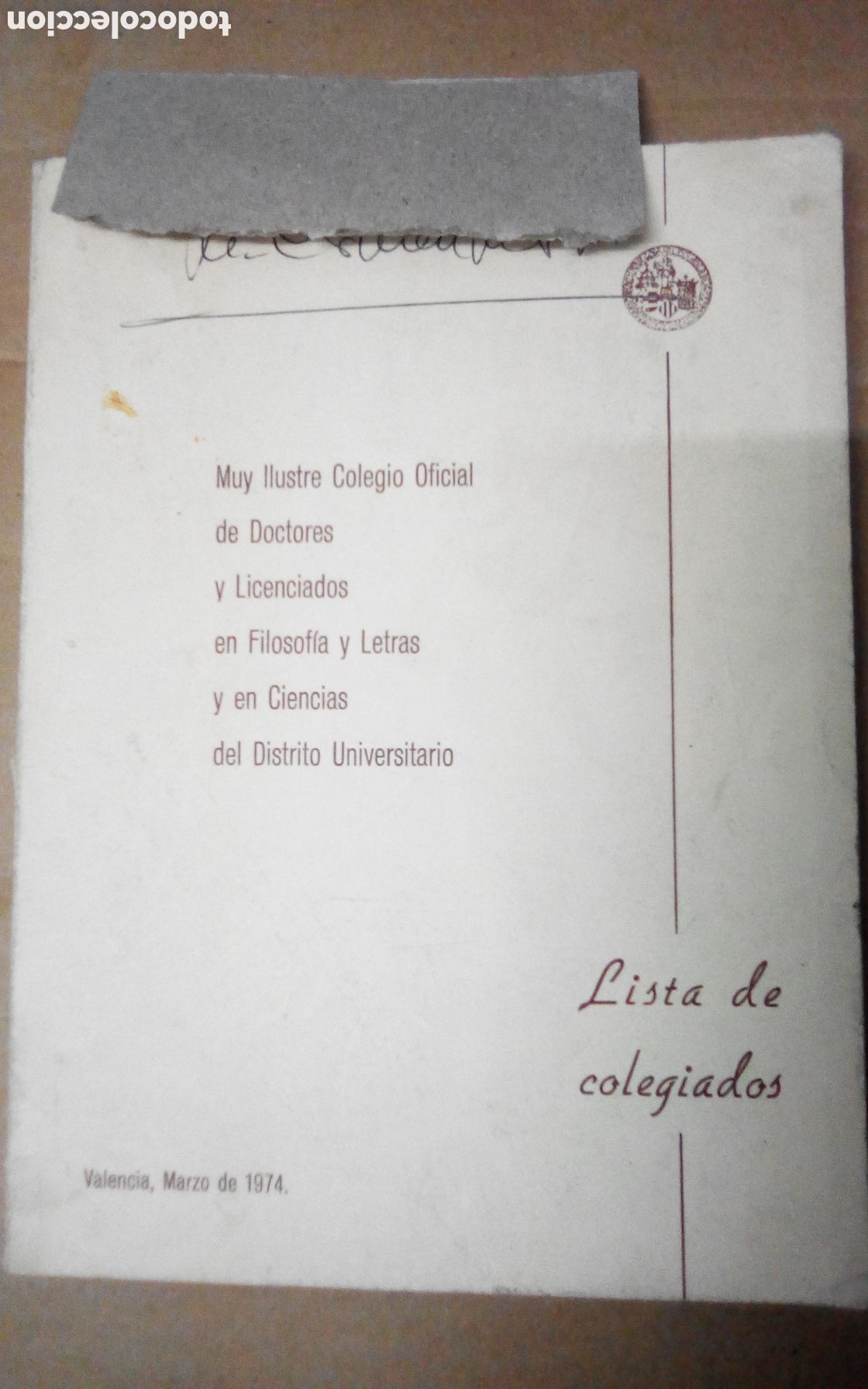 Libri di seconda mano: Lista de colegiados. Colegio oficial doctores y licenciados en filosof&iacute;a y letras y ciencias. 1974.