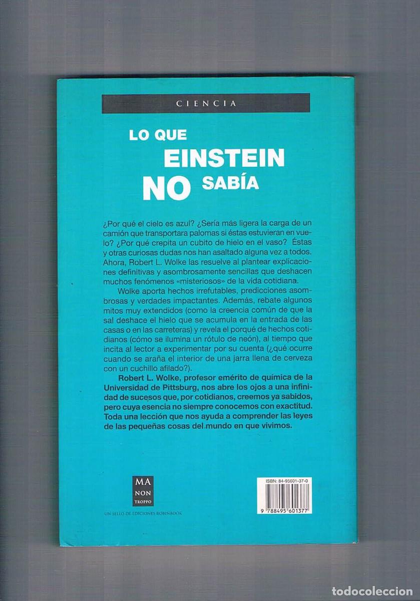 Libros de segunda mano de ciencias: Lo que Einstein no sabia Robert Wolke ma non troppo 2002 - Foto 2