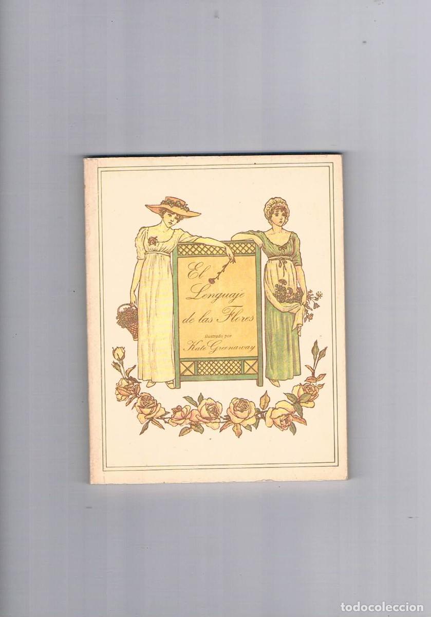 Libros de segunda mano: El lenguaje de las flores Kate Greenaway circulo de lectores 1982 - Foto 1