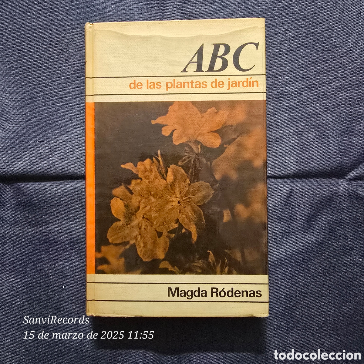 Libros de segunda mano: ABC DE LAS PLANTAS DE JARDIN (MAGDA R&Oacute;DENAS) (C&Iacute;RCULO DE LECTORES) - Foto 1
