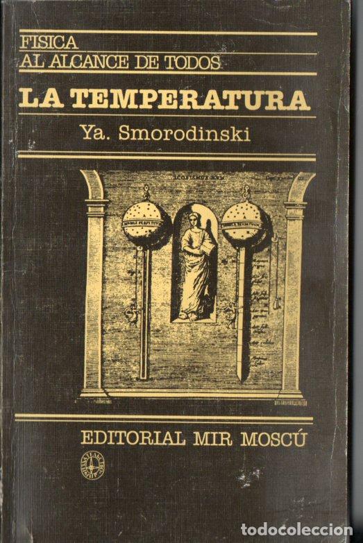 Libros de segunda mano de ciencias: SMORODINSKI : LA TEMPERATURA (MIR, 1983) - Foto 1