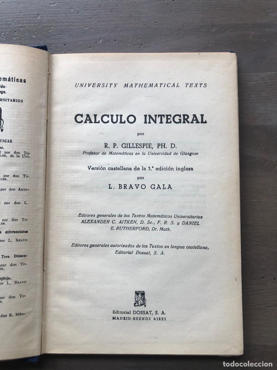 Libros de segunda mano de ciencias: C&aacute;lculo Integral, R.P. Gillespie, Editorial Dossat, 1944 - Foto 3