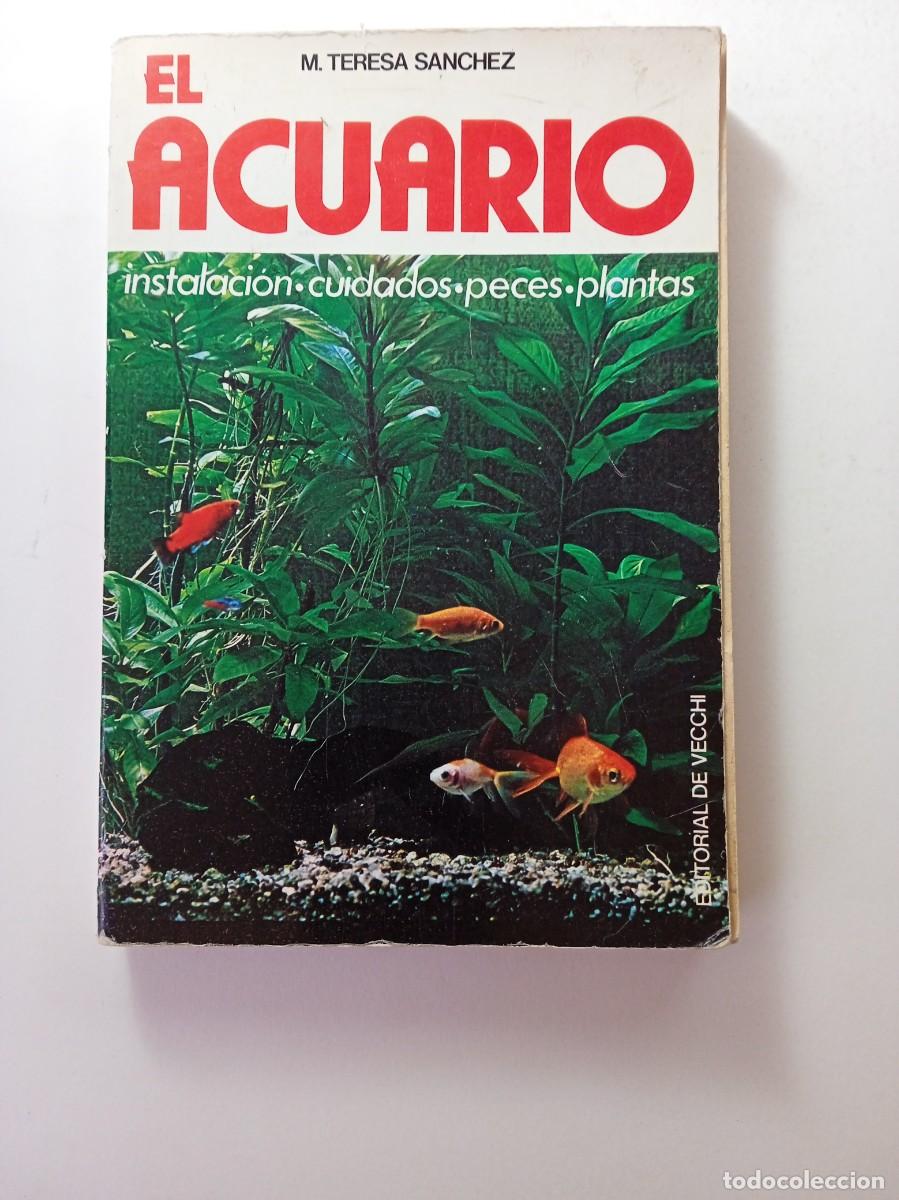 Libros de segunda mano: EL ACUARIO - M. TERESA S&Aacute;NCHEZ - EDITORIAL DE VECCHI - Foto 1