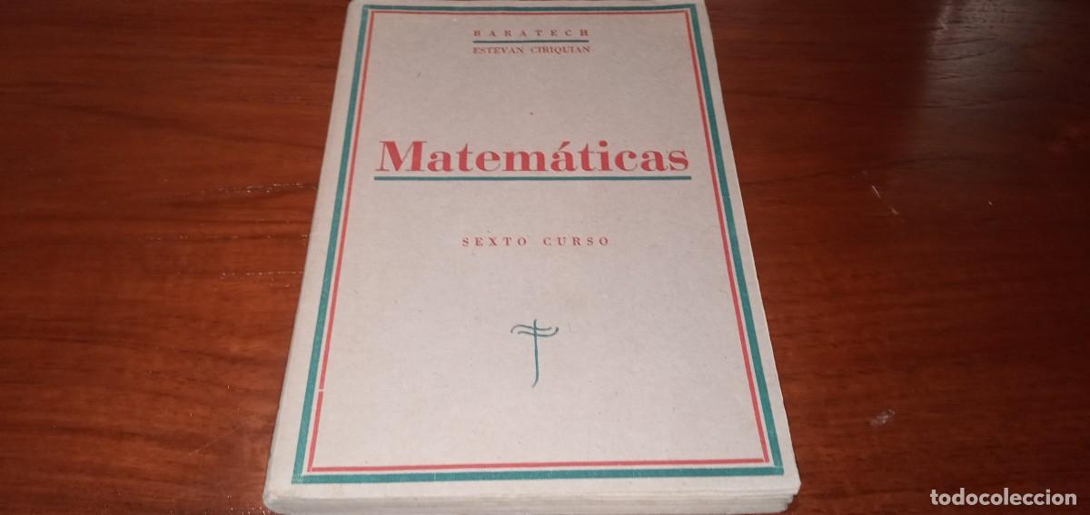 Libros de segunda mano de ciencias: Matem&aacute;ticas Sexto Curso Estevan Ciriquiain. 1950 - Foto 1