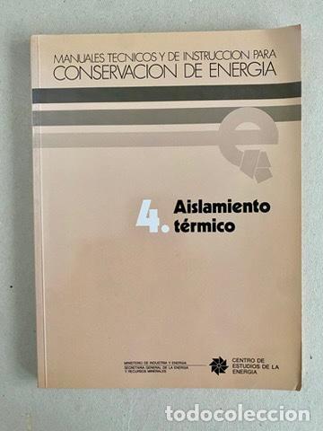 Libros de segunda mano de ciencias: MANUALES TECNICOS DE INSTRUCCION. 4. AISLAMIENTO TERMICO. - Foto 1
