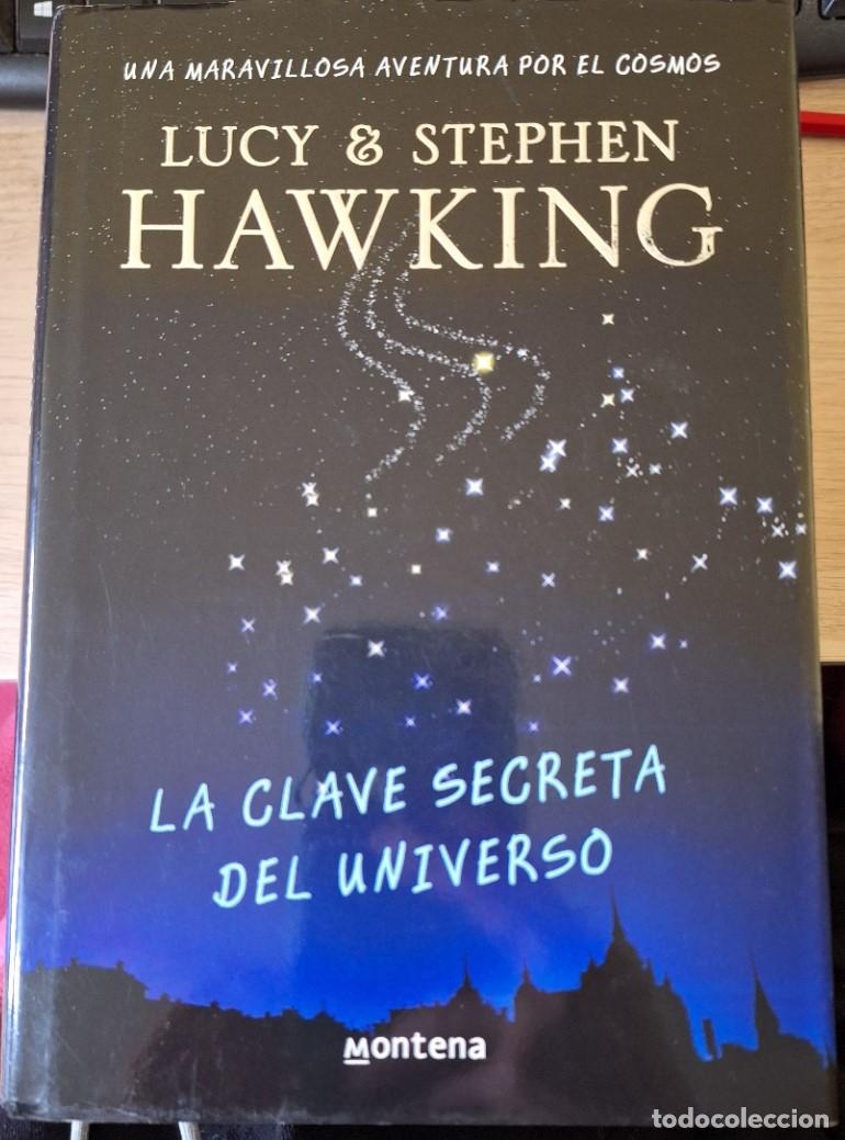 Libros de segunda mano de ciencias: LA CLAVE SECRETA DEL UNIVERSO. - HAWKING, Lucy & Stephen. - Foto 2