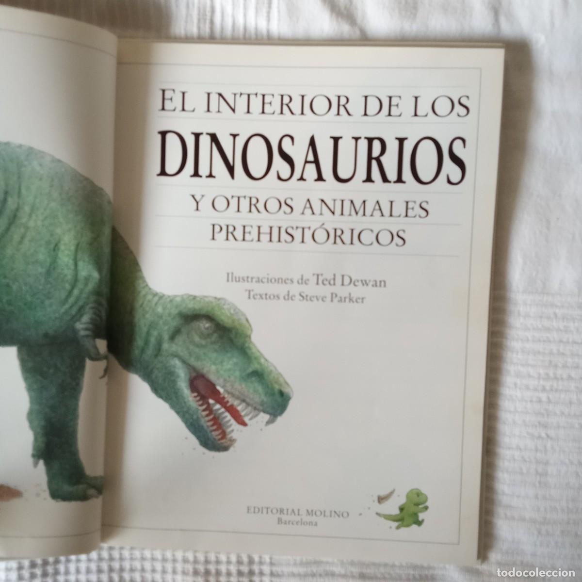 Libros de segunda mano: EL INTERIOR DE LOS DINOSAURIOS Y OTROS ANIMALES PREHISTORICOS .TED DEWAN - Foto 2