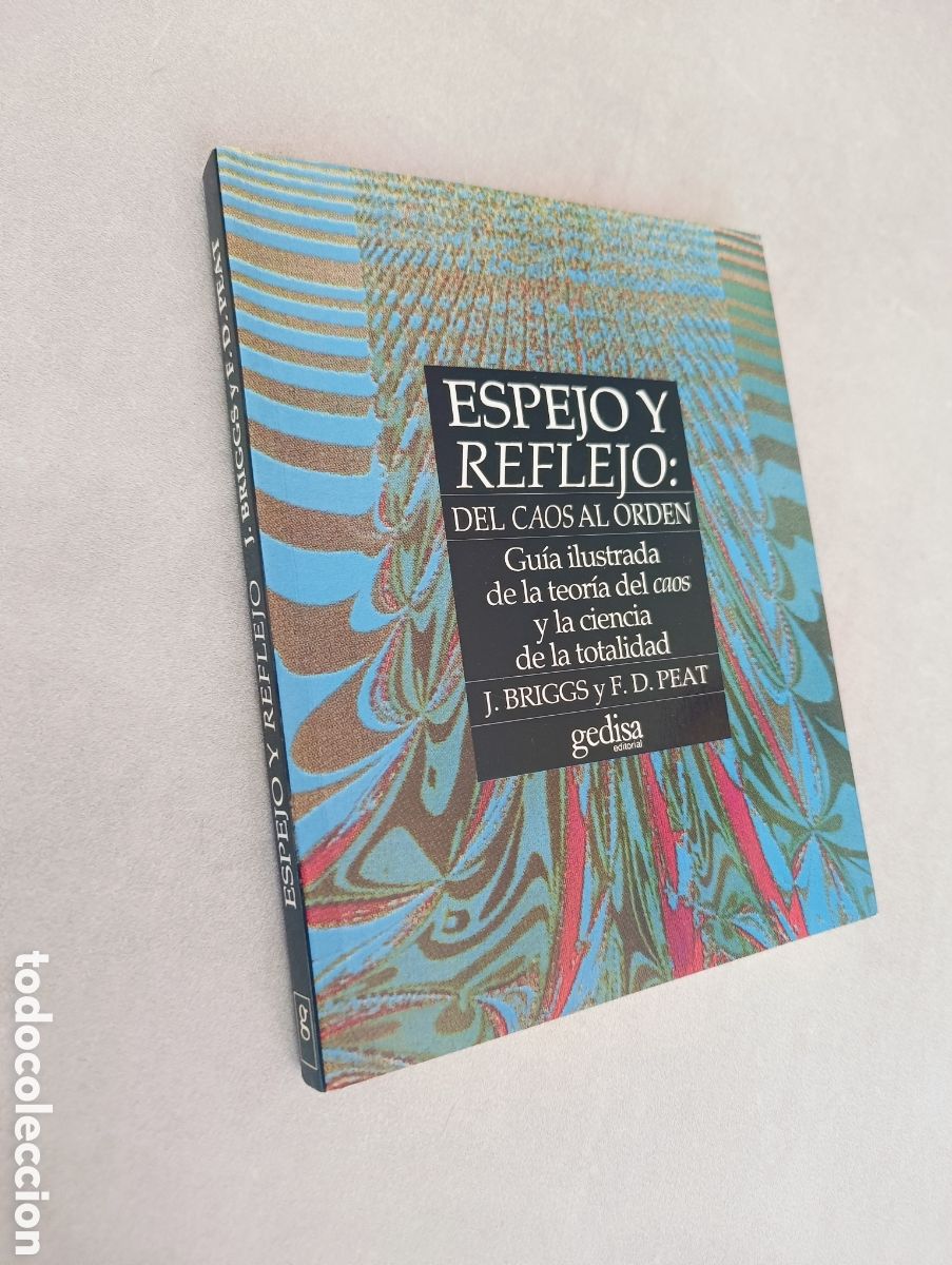 Libros de segunda mano de ciencias: Espejo y reflejo: Del caos al orden: J. Briggs y F. D. Peat. - Foto 2