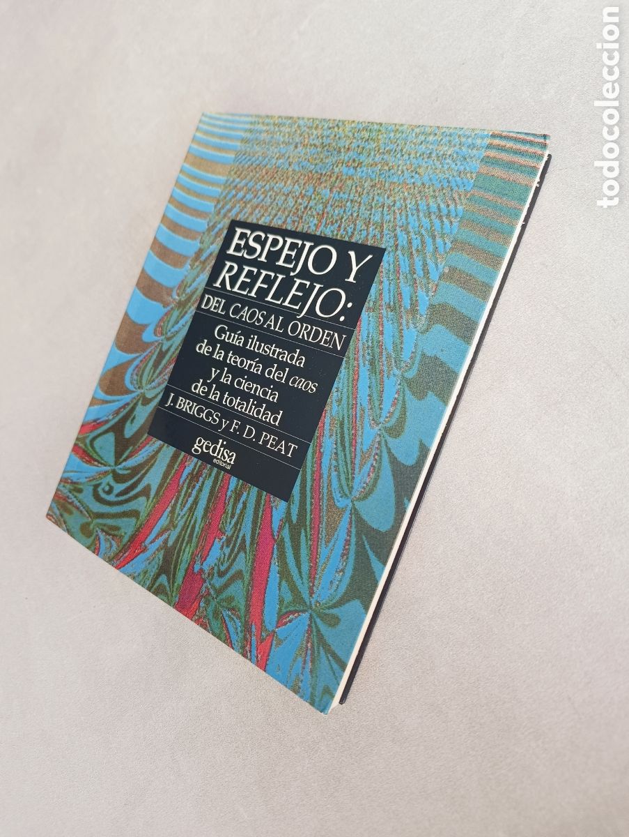 Libros de segunda mano de ciencias: Espejo y reflejo: Del caos al orden: J. Briggs y F. D. Peat. - Foto 6
